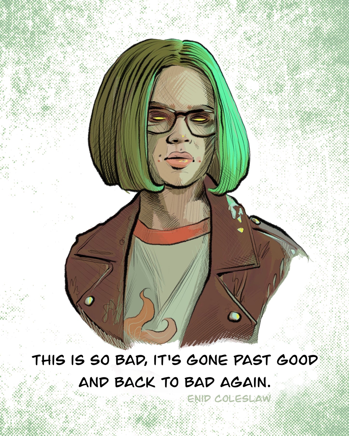 GHOST WORLD 8x10" print Enid Coleslaw Quote